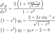 \begin{aligned} &\frac{d^{2} y}{d x^{2}}=\frac{2\left(1+\frac{x \sin ^{-1} x}{\sqrt{1-x^{2}}}\right)}{1-x^{2}} \\ &\left(1-x^{2}\right) y_{2}=\frac{2+2 x \sin ^{-1} x}{\sqrt{1-x^{2}}} \\ &\left(1-x^{2}\right) y_{2}-y_{1} x-2=0 \end{aligned}