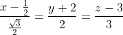 \begin{aligned} &\frac{x-\frac{1}{2}}{\frac{\sqrt{3}}{2}}=\frac{y+2}{2}=\frac{z-3}{3} \\ & \end{aligned}