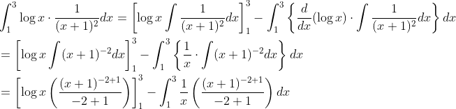 \begin{aligned} &\int_{1}^{3} \log x \cdot \frac{1}{(x+1)^{2}} d x=\left[\log x \int \frac{1}{(x+1)^{2}} d x\right]_{1}^{3}-\int_{1}^{3}\left\{\frac{d}{d x}(\log x) \cdot \int \frac{1}{(x+1)^{2}} d x\right\} d x \\ &=\left[\log x \int(x+1)^{-2} d x\right]_{1}^{3}-\int_{1}^{3}\left\{\frac{1}{x} \cdot \int(x+1)^{-2} d x\right\} d x \\ &=\left[\log x\left(\frac{(x+1)^{-2+1}}{-2+1}\right)\right]_{1}^{3}-\int_{1}^{3} \frac{1}{x}\left(\frac{(x+1)^{-2+1}}{-2+1}\right) d x \end{aligned}