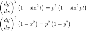 \begin{aligned} &\left(\frac{d y}{d x}\right)^{2}\left(1-\sin ^{2} t\right)=p^{2}\left(1-\sin ^{2} p t\right) \\ &\left(\frac{d y}{d x}\right)^{2}\left(1-x^{2}\right)=p^{2}\left(1-y^{2}\right) \end{aligned}