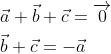 \begin{aligned} &\vec{a}+\vec{b}+\vec{c}=\overrightarrow{0} \\ &\vec{b}+\vec{c}=-\vec{a} \\ \end{aligned}