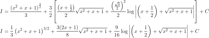 \begin{aligned} &I=\frac{\left(x^{2}+x+1\right)^{\frac{3}{2}}}{3}+\frac{3}{2}\left[\frac{\left(x+\frac{1}{2}\right)}{2} \sqrt{x^{2}+x+1}+\frac{\left(\frac{\sqrt{3}}{2}\right)^{2}}{2} \log \left|\left(x+\frac{1}{2}\right)+\sqrt{x^{2}+x+1}\right|\right]+C \\ &I=\frac{1}{3}\left(x^{2}+x+1\right)^{3 / 2}+\frac{3(2 x+1)}{8} \sqrt{x^{2}+x+1}+\frac{9}{16} \log \left|\left(x+\frac{1}{2}\right)+\sqrt{x^{2}+x+1}\right|+C \end{aligned}