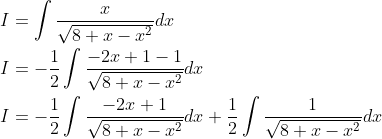 \begin{aligned} &I=\int \frac{x}{\sqrt{8+x-x^{2}}} d x \\ &I=-\frac{1}{2} \int \frac{-2 x+1-1}{\sqrt{8+x-x^{2}}} d x \\ &I=-\frac{1}{2} \int \frac{-2 x+1}{\sqrt{8+x-x^{2}}} d x+\frac{1}{2} \int \frac{1}{\sqrt{8+x-x^{2}}} d x \end{aligned}