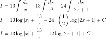 \begin{aligned} &I=13 \int \frac{d x}{x}-13 \int \frac{d x}{x^{2}}-24 \int \frac{d x}{2 x+1} \\ &I=13 \log |x|+\frac{13}{x}-24 \cdot\left(\frac{1}{2}\right) \log |2 x+1|+C \\ &I=13 \log |x|+\frac{13}{x}-12 \log |2 x+1|+C \end{aligned}