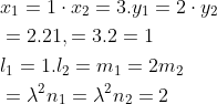 \begin{aligned} &x_{1}=1 \cdot x_{2}=3 . y_{1}=2 \cdot y_{2} \\ &=2.21,=3.2=1 \\ &l_{1}=1 . l_{2}=m_{1}=2 m_{2} \\ &=\lambda^{2} n_{1}=\lambda^{2} n_{2}=2 \\ \end{aligned}
