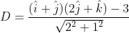 \begin{aligned} D &=\frac{(\hat{i}+\hat{j})(2 \hat{j}+\hat{k})-3}{\sqrt{2^{2}+1^{2}}} \\ & \end{aligned}