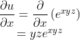 \begin{array}{c}\dfrac{{\partial u}}{{\partial x}} = \dfrac{\partial }{{\partial x}}\left( {{e^{xyz}}} \right)\\ = yz{e^{xyz}}\end{array}