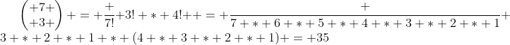 Formel: \begin{pmatrix} 7 \\ 3 \end{pmatrix} = \frac {7!} {3! * 4!}  = \frac {7 * 6 * 5 * 4 * 3 * 2 * 1} {3 * 2 * 1 * (4 * 3 * 2 * 1)} = 35
