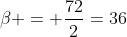 eta = frac{72}{2}=36