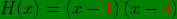 \bg_green H(x) = \left (x- {\color{Red} 1} \right )\left ( x-{\color{Red}4} \right )