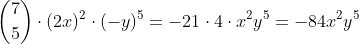 \binom{7}{5}\cdot (2x)^2\cdot (-y)^5= -21\cdot 4\cdot x^2 y^5=-84 x^2 y^5