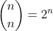 n\rightarrow \binom{n}{0}+\binom{n}{1}+\binom{n}{2}+\cdots +\binom{n}{n}=2^n