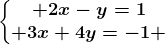 \left\\beginmatrix 2x-y=1\\ 3x+4y=-1 \endmatrix\right.