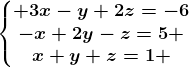 \left\\beginmatrix 3x-y+2z=-6\\-x+2y-z=5 \\x+y+z=1 \endmatrix\right.