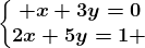 \left\\beginmatrix x+3y=0\\2x+5y=1 \endmatrix\right.
