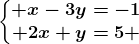 \left\\beginmatrix x-3y=-1\\ 2x+y=5 \endmatrix\right.