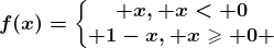 f(x)=\left\\beginmatrix x, x< 0\\ 1-x, x\geqslant 0 \endmatrix\right.