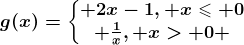 g(x)=\left\\beginmatrix 2x-1, x\leqslant 0\\ \frac1x, x> 0 \endmatrix\right.
