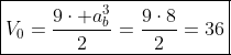 	herefore;;oxed{V_0=frac{9cdot a_b^3}{2}=frac{9cdot8}{2}=36;cm^3}