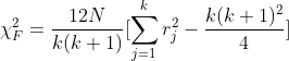 \chi_{F}^2=\frac{12N}{k(k+1)}[\sum\limits_{j=1}^{k}r_{j}^2-\frac{k(k+1)^{2}}{4}]