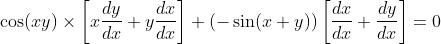 \cos (x y) \times\left[x \frac{d y}{d x}+y \frac{d x}{d x}\right]+(-\sin (x+y))\left[\frac{d x}{d x}+\frac{d y}{d x}\right]=0