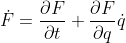 dot{F}=rac{partial F}{partial t}+rac{partial F}{partial q}dot{q}