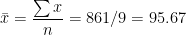 - Σ = 861/9 = 95.67 η