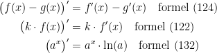 \begin{align*} \bigl(f(x)-g(x)\bigr)' &= f'(x)-g'(x)\quad\textup{formel (124)} \\ \bigl(k\cdot f(x)\bigr)' &= k\cdot f'(x)\quad\textup{formel (122)} \\ \bigl(a^{x}\bigr)' &= a^x\cdot \ln(a)\quad\textup{formel (132)} \end{align*}