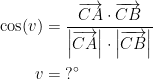 \begin{align*} \cos(v) &= \frac{\overrightarrow{CA}\cdot \overrightarrow{CB}} {\left |\overrightarrow{CA}\right |\cdot \left |\overrightarrow{CB}\right |} \\ v &= \;?^{\circ} \end{align*}