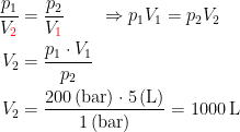 \begin{align*} \frac{p_1}{V_{\color{Red} 2}} &= \frac{p_2}{V_{\color{Red} 1}}\qquad \Rightarrow p_1V_1=p_2V_2 \\ V_2 &= \frac{p_1\cdot V_1}{p_2} \\ V_2 &= \frac{200\,\textup{(bar)}\cdot 5\,\textup{(L)}}{1\,\textup{(bar)}}=1000\,\textup{L} \end{align*}
