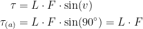 \begin{align*} \tau &= L\cdot F\cdot \sin(v) \\ \tau_{(a)} &= L\cdot F\cdot \sin(90^{\circ})=L\cdot F \\ \end{align*}