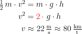 \begin{align*} \tfrac{1}{2}\,m\cdot v^2 &= m\cdot g\cdot h \\ v^2 &= {\color{Red} 2\,\cdot }\;g\cdot h \\ v &\approx 22\,\tfrac{\textup{m}}{\textup{s}} \approx 80\,\tfrac{\textup{km}}{\textup{t}} \end{align*}