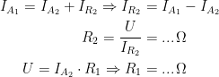 \begin{align*} I_{A_1}=I_{A_2}+I_{R_2}\Rightarrow I_{R_2} &= I_{A_1}-I_{A_2} \\ R_2=\frac{U}{I_{R_2}} &= ...\,\Omega \\ U=I_{A_2}\cdot R_1\Rightarrow R_1 &= ...\,\Omega\end{align*}