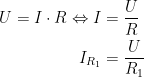 \begin{align*} U=I\cdot R\Leftrightarrow I &= \frac{U}{R} \\I_{R_1} &= \frac{U}{R_1} \end{align*}