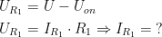 \begin{align*} U_{R_1} &= U-U_{on} \\ U_{R_1} &= I__{R_1}\cdot R_1\Rightarrow I_{R_1}=\;? \end{align*}