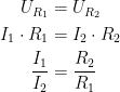 \begin{align*} U_{R_1} &=U_{R_2} \\ I_1\cdot R_1 &= I_2\cdot R_2 \\ \frac{I_1}{I_2} &= \frac{R_2}{R_1} \end{align*}