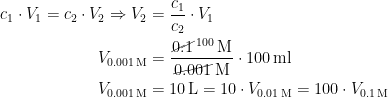 \begin{align*} c_1\cdot V_1=c_2\cdot V_2\Rightarrow V_2 &= \frac{c_1}{c_2}\cdot V_1 \\ V_{0.001\,\textup{M}} &= \frac{\cancel{0.1}^{\,100}\,\textup{M}}{\cancel{0.001}\,\textup{M}} \cdot 100\,\textup{ml} \\ V_{0.001\,\textup{M}} &= 10\,\textup{L}=10 \cdot V_{0.01\,\textup{M}}=100 \cdot V_{0.1\,\textup{M}} \end{align*}