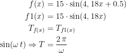 \begin{align*} f(x) &= 15\cdot \sin(4,18x+0.5) \\ f1(x) &= 15\cdot \sin(4,18x) \\ T_{f(x)} &= T_{f1(x)} \\ \sin(\omega \,t)\Rightarrow T&=\frac{2\,\pi}{\omega } \end{align*}