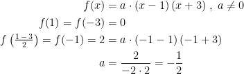 \begin{align*} f(x) &= a\cdot (x-1)\,(x+3)\;,\;a\neq 0 \\ f(1)=f(-3) &= 0 \\ f\left ( \tfrac{1\,-\,3}{2} \right )= f(-1)=2 &= a\cdot (-1-1)\,(-1+3) \\ a &= \frac{2}{-2\cdot 2}=-\frac{1}{2} \end{align*}