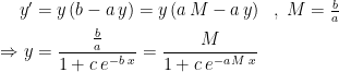 \begin{align*} y' &=y\,(b-a\,y)= y\,(a\,M-a\,y) &&,\;M=\tfrac{b}{a} \\ \Rightarrow y &= \frac{\frac{b}{a}}{1+c\,e^{-b\,\,x}}=\frac{M}{1+c\,e^{-a\,M\;x}} \end{align*}
