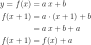 \begin{align*} y=f(x) &= a\,x+b \\ f(x+1) &= a\cdot (x+1)+b \\ &= a\,x+b+a \\ f(x+1) &= f(x)+a \end{align*}