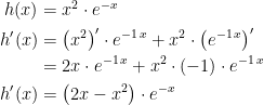 \begin{align*}h(x) &= x^2\cdot e^{-x} \\ h'(x) &= \bigl(x^2\bigr)'\cdot e^{-1\,x}+x^2\cdot \bigl(e^{-1\,x}\bigr)' \\ &= 2x\cdot e^{-1\,x}+x^2\cdot (-1)\cdot e^{-1\,x} \\ h'(x) &= \bigl(2x-x^2\bigr)\cdot e^{-x} \end{align*}