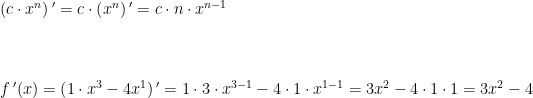 \begin{array}{llll} &\left (c\cdot x^n \right ){}'=c\cdot \left (x^n \right ){ }'=c\cdot n\cdot x^{n-1}\\\\\\\\&f{\, }'(x)=\left (1\cdot x^3-4x^1 \right ){ }'=1\cdot 3\cdot x^{3-1}-4\cdot1\cdot x^{1-1} =3x^2-4\cdot 1\cdot 1=3x^2-4\end{array}
