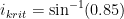 i_{krit}=\sin^{-1}(0{.}85)