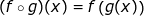 \small (f\circ g)(x)=f\left ( g(x) \right )
