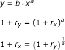 \small \begin{array}{lllll}&& y=b\cdot x^a\\\\&& 1+r_y=\left ( 1+r_x \right )^a\\\\&& 1+r_x=\left ( 1+r_y \right )^{\frac{1}{a}} \end{array}