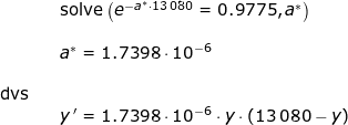 \small \begin{array}{llllll}&& \textup{solve}\left (e^{-a^*\cdot 13\,080}=0.9775,a^* \right )\\\\&& a^*=1.7398\cdot 10^{-6}\\\\\textup{dvs}\\&&y{\, }'=1.7398\cdot 10^{-6}\cdot y\cdot \left ( 13\,080-y \right ) \end{array}
