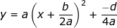 \small y=a\left ( x+\frac{b}{2a} \right )^2+\frac{-d}{4a}