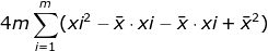 4m\sum_{i=1}^{m} (xi^{2}-\bar{x}\cdot xi-\bar{x}\cdot xi+\bar{x}^{2})