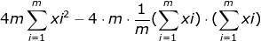 4m\sum_{i=1}^{m}xi^{2}-4\cdot m\cdot \frac{1}{m}(\sum_{i=1}^{m}xi)\cdot (\sum_{i=1}^{m}xi)
